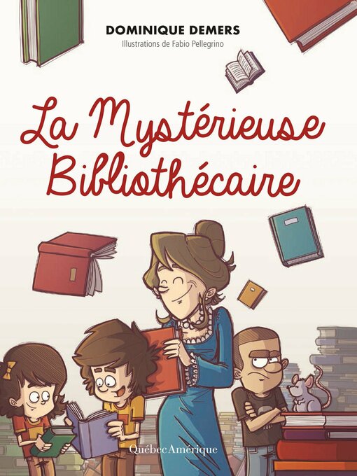 Title details for La Mystérieuse Bibliothécaire by Dominique Demers - Available